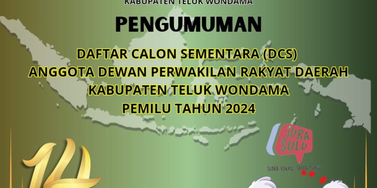 Pengumuman Daftar Calon Sementara Anggota DPRD Kabupaten Teluk Wondama dalam Pemilihan Umum Tahun 2024