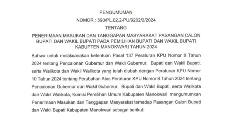 PENGUMUMAN PENERIMAAN MASUKAN DAN TANGGAPAN MASYARAKAT PASLON BUPATI DAN WAKIL BUPATI PADA PEMILIHAN BUPATI DAN WAKIL BUPATI KABUPATEN MANOKWARI TAHUN 2024